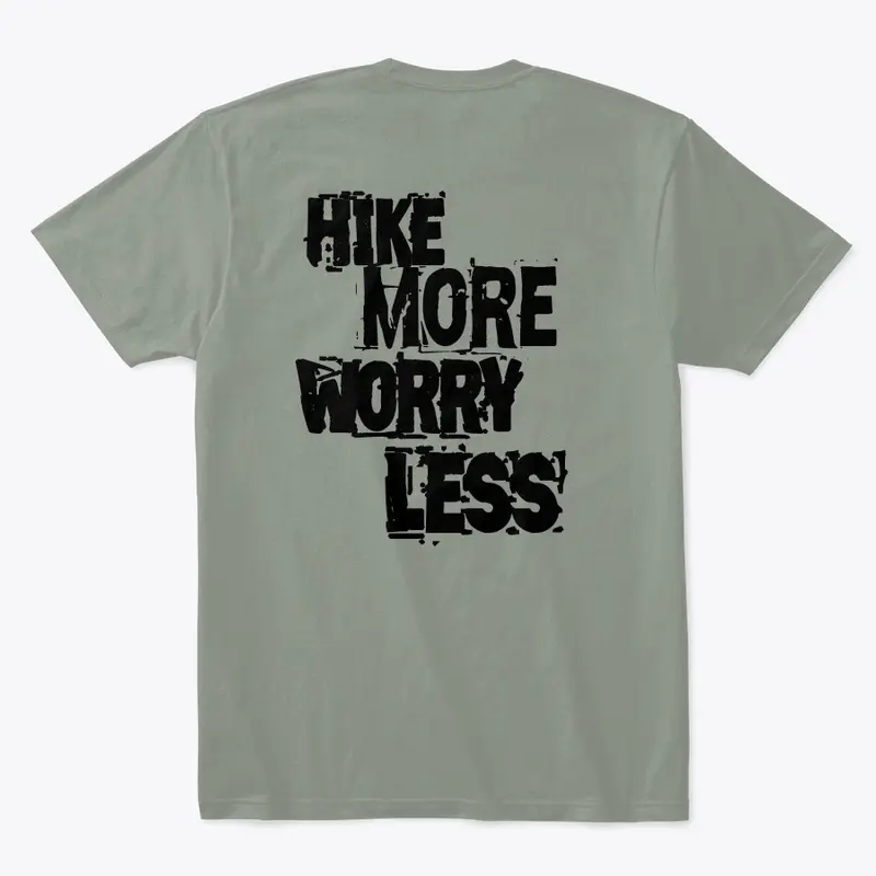 Hike More Worry Less 